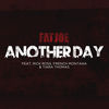 Cover art for Another Day (feat. Rick Ross, French Montana & Tiara Thomas) - Single by Fat Joe & Remy Ma