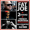 Cover art for No Country for Old Men (feat. 2 Chainz & French Montana) - Single by Fat Joe & Remy Ma