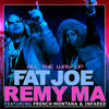 Cover art for All the Way Up (feat. French Montana & Infared) - Single by Fat Joe & Remy Ma