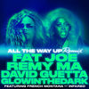 Cover art for All the Way Up (Remix) [feat. French Montana & Infared] - Single by Fat Joe & Remy Ma