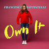 Cover art for Own It by Francesca Battistelli