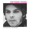 Cover art for Oxygen Mask (Acoustic Version) - Single by Gaz Coombes