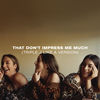 Cover art for That Don't Impress Me Much (triple j Like a Version) - Single by Haim