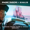 'Thunder / Young Dumb & Broke (Medley) - Single' by Imagine Dragons