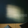 Cover art for Lockdown Versions - EP by Jamie Lawson