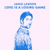 Cover art for Love Is a Losing Game - Single by Jamie Lawson