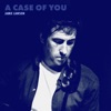 Cover art for A Case of You - Single by Jamie Lawson