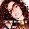 'Hold My Hand (Feenixpawl Remix) - Single' by Jess Glynne