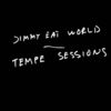 Cover art for Tempe Sessions by Jimmy Eat World