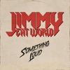 Cover art for Something Loud - Single by Jimmy Eat World