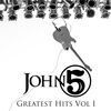 'Greatest Hits, Vol. 1' by John 5 and the Creatures