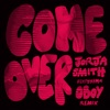 Cover art for Come Over (Remix) - Single by Jorja Smith