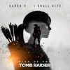 'I Shall Rise (From "Rise of the Tomb Raider") - Single' by Karen O