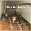 Cover art for This Is Home - Single by Kate Voegele