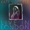 Cover art for Live in London by Kate Voegele