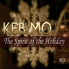 Cover art for The Spirit of the Holiday - EP by Keb' Mo'