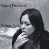 Cover art for Bodega Rose by Kesang Marstrand