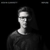 'Refuse - Single' by Kevin Garrett