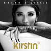 Cover art for Break a Little (Hector Fonseca & Eduardo Lujan Remix) - Single by Kirstin