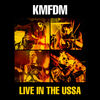 Cover art for Live in the USSA by KMFDM