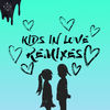 Cover art for Kids in Love (Remixes) by Kygo