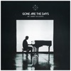 Cover art for Gone Are The Days (feat. James Gillespie) - Single by Kygo