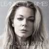 Cover art for LovE is LovE is LovE (The Remixes) - EP by LeAnn Rimes