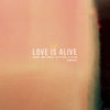 Cover art for Love Is Alive (feat. Elohim) [Remixes] - EP by Louis the Child