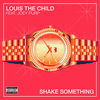 Cover art for Shake Something (feat. Joey Purp) - Single by Louis the Child