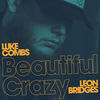 Cover art for Beautiful Crazy (Live) [feat. Leon Bridges] - Single by Luke Combs