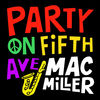 Cover art for Party On Fifth Ave. - Single by Mac Miller