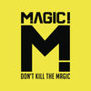 Cover art for Don't Kill the Magic by Magic!