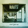 Cover art for Won't Give Up - Single by Manafest