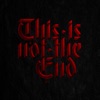 Cover art for This Is Not the End - Single by Manafest