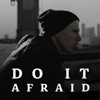 Cover art for Do It Afraid - Single by Manafest