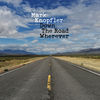 Cover art for Down The Road Wherever by Mark Knopfler