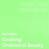 Cover art for Cooking: Orchestral Beauty by Marnie