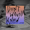 'Don't Wanna Know (feat. Kendrick Lamar) [BRAVVO Remix] - Single' by Maroon 5