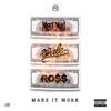 Cover art for Make It Work (feat. Wale & Rick Ross) - Single by Meek Mill