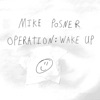 Cover art for Operation: Wake Up by Mike Posner