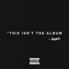 'This Isn't the Album' by Mike Stud