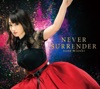 Cover art for NEVER SURRENDER - EP by Nana Mizuki