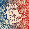 Cover art for No Future in Our Frontman - Single by Natalie Prass