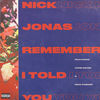 Cover art for Remember I Told You (feat. Anne-Marie & Mike Posner) - Single by Nick Jonas