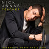 Cover art for Teacher (Bassanova Remix Radio Edit) - Single by Nick Jonas