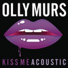 Cover art for Kiss Me (Acoustic Mix) - Single by Olly Murs