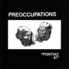 Cover art for Pontiac 87 - Single by Preoccupations