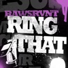 Cover art for Ring That - Single by Rawsrvnt