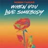 Cover art for When You Love Somebody - Single by Robin Thicke