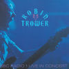 Cover art for BBC Radio 1 Live In Concert by Robin Trower